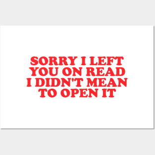 Sorry I Left You On Read Shirt, Y2K Clothing, Dank Meme Quote Shirt Out of Pocket Humor T-shirt Funny Saying Posters and Art